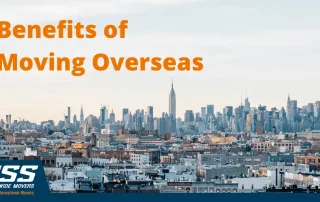 Moving Overseas - Benefits of Moving Overseas with OSS World Wide Movers